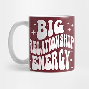 Big Relationship Energy Couples Anniversary Goals Mug